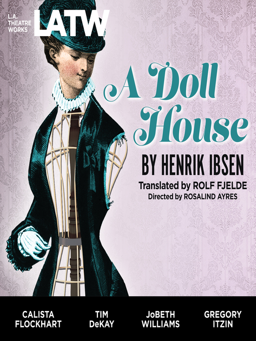 Henrik Ibsen创作的A Doll's House作品的详细信息 - 可供借阅